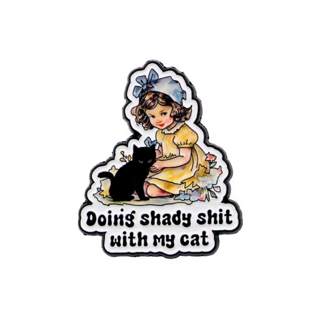 "Doing Shady Shit with my Cat" - Enamel Pin — photo 1 of 4