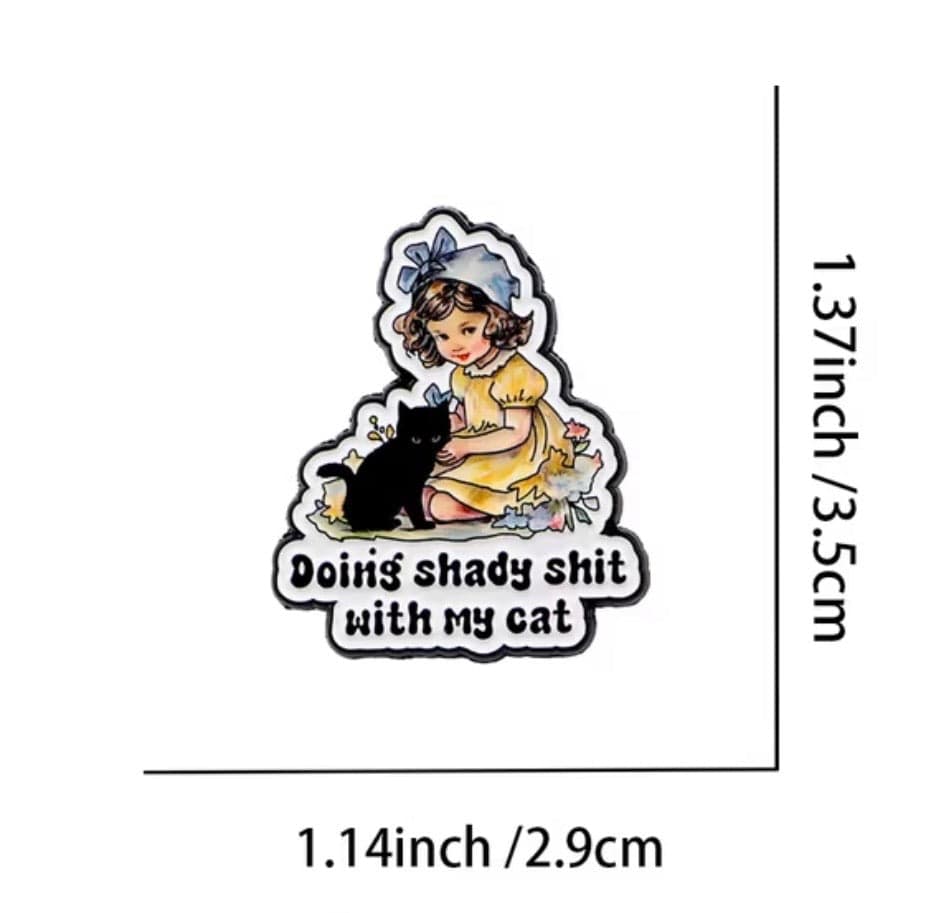 "Doing Shady Shit with my Cat" - Enamel Pin — photo 2 of 4